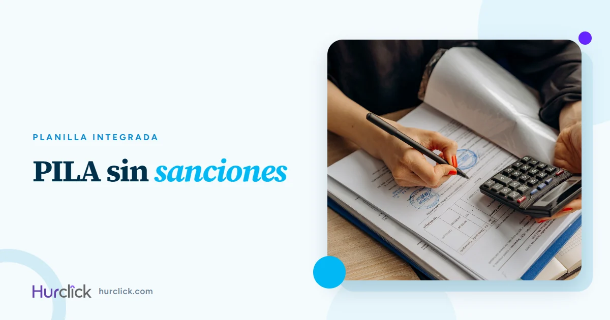 PILA Colombia: Qué es, cómo funciona y errores que generan sanciones