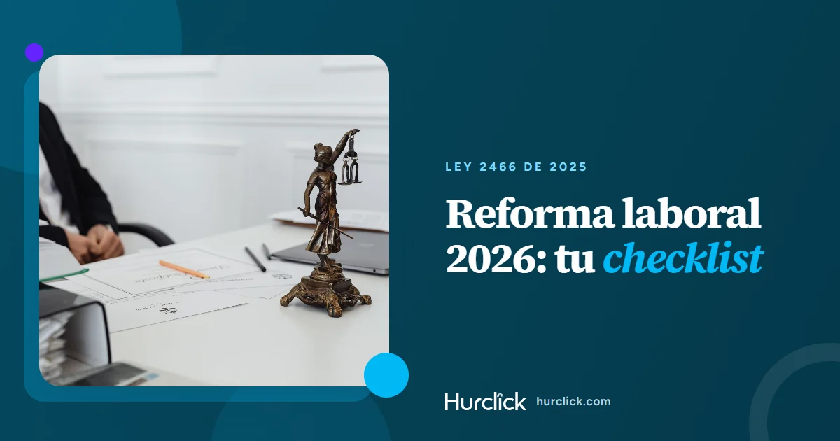 Reforma Laboral 2026 en Colombia: checklist de cumplimiento y plan de acción para empresas